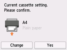 Screenshot : [Current cassette setting.], [Please confirm.], [A4], [Plain paper], [Change], [Yes]