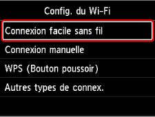 Écran de configuration Wi-Fi : Sélectionnez Connexion facile sans fil