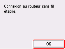 Écran de fin (Connexion au routeur sans fil établie.)