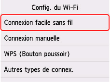 Écran de configuration Wi-Fi : Sélectionnez Connexion facile sans fil