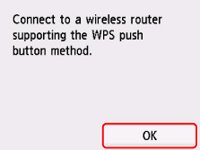 Экран «WPS (способ нажатия кнопки)»: выберите «ОК»