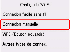 Écran Config. du Wi-Fi&nbsp;: sélectionnez Connexion manuelle