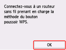 Écran WPS (Bouton pouss.)&nbsp;: sélectionnez OK