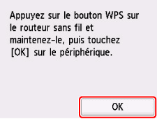 Écran WPS (Bouton pouss.)&nbsp;: sélectionnez OK