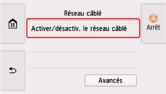 Écran Réseau câblé : sélectionnez Activer/désactiver le réseau filaire