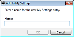 figure: Add to My Settings dialog box