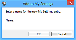 figure: Add to My Settings dialog box