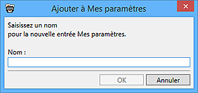 figure : Boîte de dialogue Ajouter à Mes paramètres