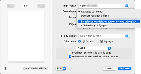 figure&nbsp;: Sélectionnez Enregistrer les paramètres actuels comme préréglages... dans les Préréglages de la boîte de dialogue Imprimer