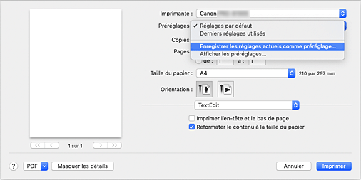 figure : Sélectionnez Enregistrer les paramètres actuels comme préréglages... dans les Préréglages de la boîte de dialogue Imprimer