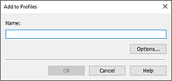 figure:Add to Profiles dialog box