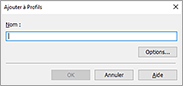 figure&nbsp;: Boîte de dialogue Ajouter à Profils
