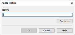 figure:Add to Profiles dialog box