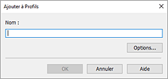 figure&nbsp;: Boîte de dialogue Ajouter à Profils