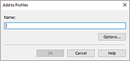 figure:Add to Profiles dialog box