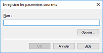 figure : Boîte de dialogue Enregistrer les paramètres courants