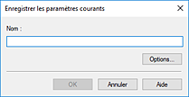 figure : Boîte de dialogue Enregistrer les paramètres courants