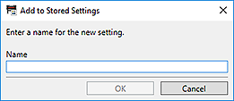 figure: Add to Stored Settings dialog box