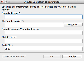 figure : fenêtre Ajouter un dossier de destination / Modifier le dossier de destination