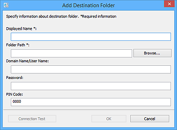 figure: Add Destination Folder/Edit Destination Folder dialog box