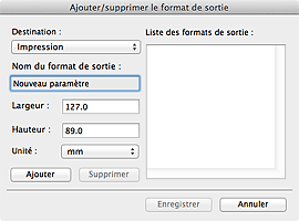 figure : boîte de dialogue Ajouter/supprimer le format de sortie