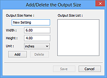 figure: Add/Delete the Output Size dialog box