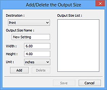 figure: Add/Delete the Output Size dialog box