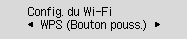 Écran Configuration Wi-Fi : sélectionnez WPS (Bouton pouss.)