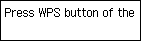 Push button method screen: Connect to the wireless router that supports WPS