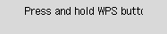 WPS (Push button) screen: Connect to the wireless router that supports WPS