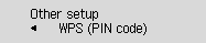 Other setup screen: Select WPS (PIN code)