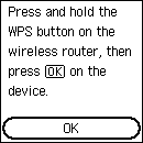 WPS (Basmalı düğme yöntemi) ekranı: OK seçeneğini belirleyin