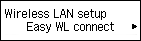 Wireless LAN setup screen: Select Easy WL connect