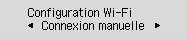 Écran Config. du Wi-Fi&nbsp;: sélectionnez Connexion manuelle