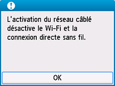 Écran Réseau câblé : Activ. réseau câblé désactive Wi-Fi et Connexion directe sans fil