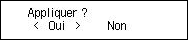 Écran Appliquer ? : Sélectionnez Oui