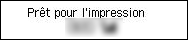 Écran ACCUEIL&nbsp;: Prêt à imprimer