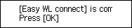 หน้าจอ Easy WL connect: [Easy WL connect] เสร็จสมบูรณ์