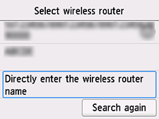 Select wireless router screen: Select Directly enter the wireless router name