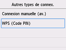 Écran Autres types de connex. : sélectionnez WPS (Code PIN)
