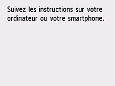 Écran Connexion facile sans fil : Suivez les instructions sur l'ordinateur, le smartphone, etc. pour effectuer l'opération.