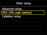 Other setup screen: Select WPS (PIN code method)