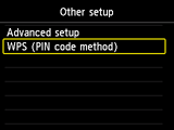 Other setup screen: Select WPS (PIN code method)