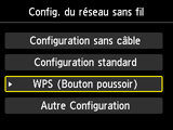 Écran Config. du réseau sans fil : sélectionnez WPS (Bouton poussoir)