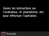 Écran Configuration sans câble : Suivez les instructions sur l'ordinateur, le smartphone, etc. pour effectuer l'opération.
