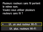 Écran de sélection du routeur sans fil : Plusieurs routeurs sans fil portent le même nom.