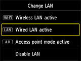 Change LAN screen: Select Wired LAN active