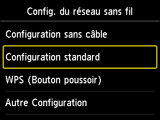 Ecran Config. du réseau sans fil : Sélection Configuration standard