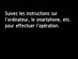 Écran Configuration sans câble : Suivez les instructions sur l'ordinateur, le smartphone, etc. pour effectuer l'opération.