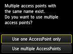 Access point selection screen: Select Use one AccessPoint only